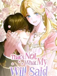 ปกมังงะ That's Not What My Will Said - นั่นไม่ใช่สิ่งที่พินัยกรรมของฉันกล่าว