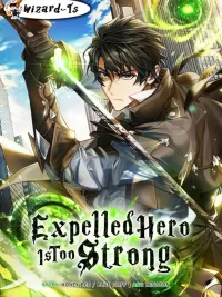 Expelled Hero Is Too Strong - ฮีโร่ผู้แข็งแกร่งถูกไล่ออกจากกิลด์อันดับหนึ่ง ปกมังงะ Expelled Hero Is Too Strong - ฮีโร่ผู้แข็งแกร่งถูกไล่ออกจากกิลด์อันดับหนึ่ง