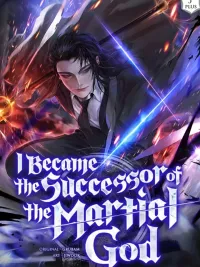 I Became the Successor of the Martial - ฉันกลายเป็นผู้สืบทอดเทพยุทธ์ ปกมังงะ I Became the Successor of the Martial - ฉันกลายเป็นผู้สืบทอดเทพยุทธ์