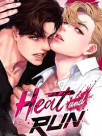 ปกมังงะ Heat and Run - ฮีทแอนด์รัน