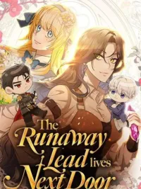 ปกมังงะ The Runaway Lead Lives Next Door - อยู่ดี ๆ ก็มีนางเอกนิยายเป็นเพื่อนบ้าน