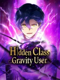ปกมังงะ Hidden Class Gravity User - เป้าหมายครั้งที่ 2 ต้องเป็นสุดยอดผู้แข็งแกร่งด้วยคลาสลับ