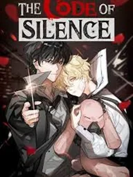 The Code of Silence - เดอะ โค้ด ออฟ ไซเลนซ์ ปกมังงะ The Code of Silence - เดอะ โค้ด ออฟ ไซเลนซ์